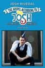 The Gospel According to Josh: A 28-Year Gentile Bar Mitzvah By Josh Rivedal Cover Image