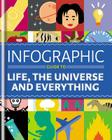 Infographic Guide to Life, the Universe and Everything Cover Image