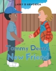 Tommy Dean's New Friend By Larry D. Kendrick Cover Image
