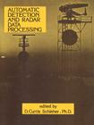 Automatic Detection and Radar Data Processing (Artech Radar Library) By D. Curtis Schleher Cover Image