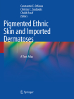 Pigmented Ethnic Skin and Imported Dermatoses: A Text-Atlas Cover Image