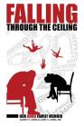 Falling Through The Ceiling: Our ADHD Family Memoir By Audrey R. Jones, Larry A. Jones Cover Image