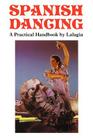Spanish Dancing, a Practical Handbook Cover Image