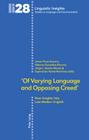 'Of Varying Language and Opposing Creed'; New Insights into Late Modern English (Linguistic Insights #28) By Jorge L. Bueno Alonso (Editor), Javier Pérez-Guerra (Editor), Dolores González-Álvarez (Editor) Cover Image