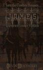 James: Simplified Cowboy Version By Kevin Weatherby Cover Image
