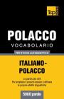 Vocabolario Italiano-Polacco per studio autodidattico - 5000 parole Cover Image