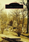 Oak Hill Cemetery (Images of America) Cover Image