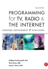 Programming for Tv, Radio & the Internet: Strategy, Development & Evaluation Cover Image
