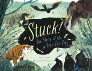 Stuck! the Story of the La Brea Tar Pits By Joyce Uglow, Valerya Milovanova (Illustrator) Cover Image