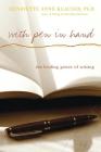 With Pen In Hand: The Healing Power Of Writing By Henriette Anne Klauser Cover Image