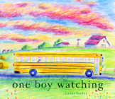 One Boy Watching By Grant Snider Cover Image