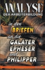 Analyse der Arbeiterbildung in den Briefen an die Galater, Epheser und Philipper Cover Image