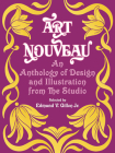 Art Nouveau: An Anthology of Design and Illustration from the Studio (Dover Pictorial Archive) Cover Image