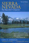Sierra Nevada: The Naturalist's Companion, Revised edition By Verna R. Johnston, Carla J. Simmons (Illustrator), Verna R. Johnston (By (photographer)) Cover Image