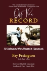 Off the Record: A Vietnam War Nurse's Journal By Fay Ferington Cover Image