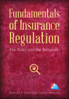 Fundamentals of Insurance Regulation: The Rules and the Rationale By Raymond A. Guenter, Elisabeth Ditomassi Cover Image
