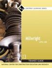 Millwright Trainee Guide, Level 1 (Nccer Contren Learning) By Nccer Cover Image