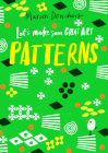 Let's Make Some Great Art: Patterns By Marion Deuchars Cover Image