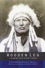 Wooden Leg: A Warrior Who Fought Custer (Second Edition) Cover Image