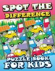 Spot the Difference Puzzle Book for Kids By Speedy Publishing LLC Cover Image
