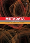 Metadata By Marcia Lei Zeng, Jian Qin Cover Image
