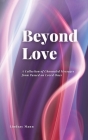 Beyond Love: A Collection of Channeled Messages from Passed on Loved Ones By Lindsay Mann Cover Image