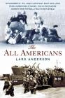The All Americans: From the Football Field to the Battlefield By Lars Anderson Cover Image