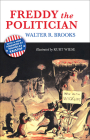 Freddy the Politician By Walter R. Brooks, Kurt Wiese (Illustrator), Nicholas Kristof (Foreword by) Cover Image