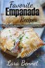Favorite Empanada Recipes: Easy to Make Hand-Held Pies Cover Image