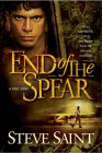 End of the Spear By Steve Saint Cover Image