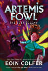 Artemis Fowl: Lost Colony By Eoin Colfer Cover Image