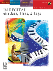 In Recital(r) with Jazz, Blues & Rags, Book 1 Cover Image