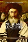 200 Years Together I: The Jews Before the Revolution By Aleksandr Solzhenitsyn Cover Image