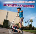 Mi Patineta / My Scooter Cover Image