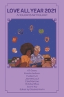 Love All Year 2021: A Holidays Anthology By Kosoko Jackson, Hudson Lin, Jasmine Luck Cover Image