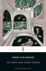 The Aleph and Other Stories By Jorge Luis Borges, Andrew Hurley (Translated by), Andrew Hurley (Introduction by), Andrew Hurley (Notes by) Cover Image