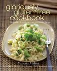 The Gloriously Gluten-Free Cookbook: Spicing Up Life with Italian, Asian, and Mexican Recipes By Vanessa Maltin Cover Image