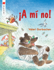 ¡A mí no! (¡Me gusta leer!) By Valeri Gorbachev Cover Image