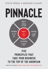 Pinnacle: Five Principles that Take Your Business to the Top of the Mountain Cover Image