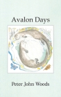 Avalon Days By Peter John Woods Cover Image