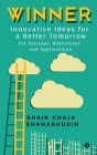 Winner: Innovative Ideas for a Better Tomorrow By Shaik Khaja Shahabuddin Cover Image