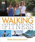 Walking For Fitness: Make Every Step Count By Nina Barough Cover Image