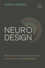 Neuro Design: Neuromarketing Insights to Boost Engagement and Profitability Cover Image