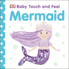 Baby Touch and Feel Mermaid By DK Cover Image