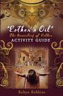 Esther's Oil: The Anointing of Esther: Activity Guide By Robyn Robbins Cover Image
