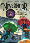 Nevermoor: The Trials of Morrigan Crow By Jessica Townsend Cover Image