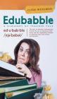 Edubabble: A Glossary of Teacher Talk By Clyde Woolman Cover Image