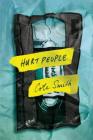 Hurt People: A Novel By Cote Smith Cover Image