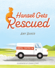Hansel Gets Rescued By Amy Baker Cover Image