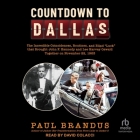 Countdown to Dallas: The Incredible Coincidences, Routines, and Blind Luck That Brought John F. Kennedy and Lee Harvey Oswald Together on N Cover Image